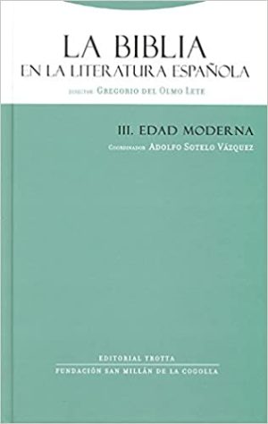 Biblia de la literatura española volumen III: edad moderna