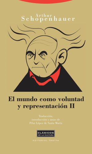 Mundo Como Voluntad Y Representación, II