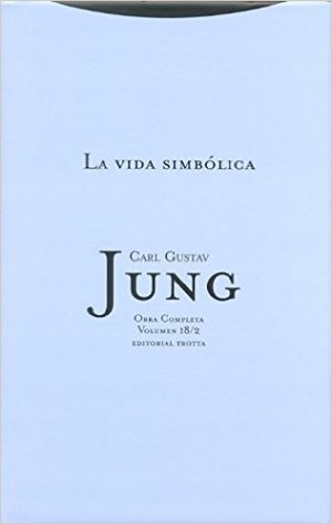 O.C. Jung, 18/2 : La Vida Simbólica II (Rust.)