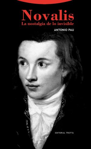 Novalis : La Nostalgia De Lo Invisible