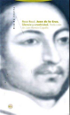 Juan De La Cruz : Silencio Y Creatividad