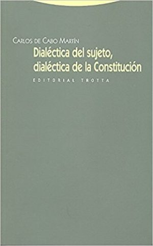 Dialéctica del sujeto: dialéctica de la constitución