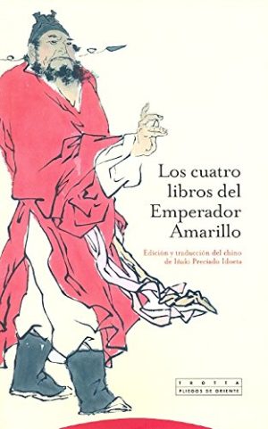 Los Cuatro Libros Del Emperador Amarillo