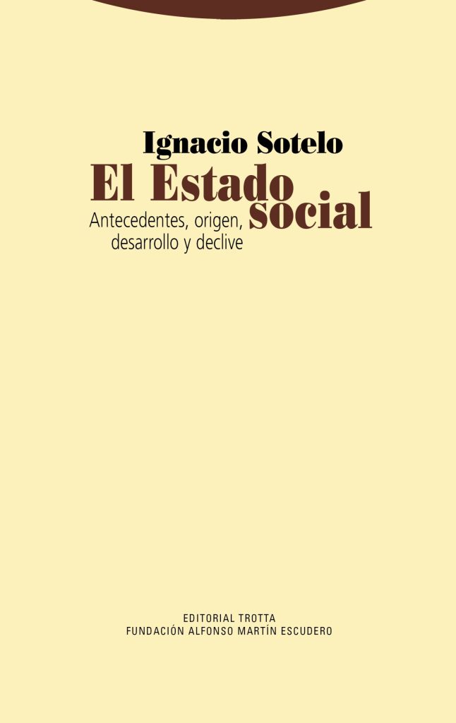 El Estado social: antecedentes, origen, desarrollo y declive