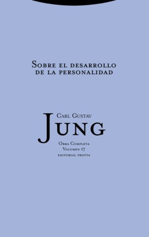 O.C. Jung, 17 : Sobre El Desarrollo De La Personalidad (Rúst.)