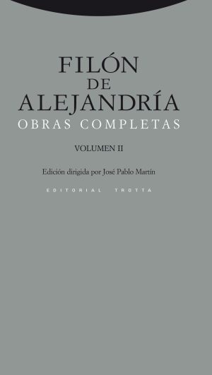 Filón De Alejandría : Obras Completas, II