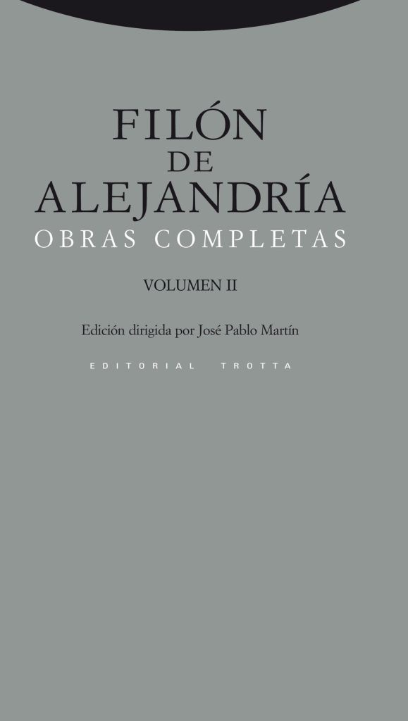 Filón De Alejandría : Obras Completas, II
