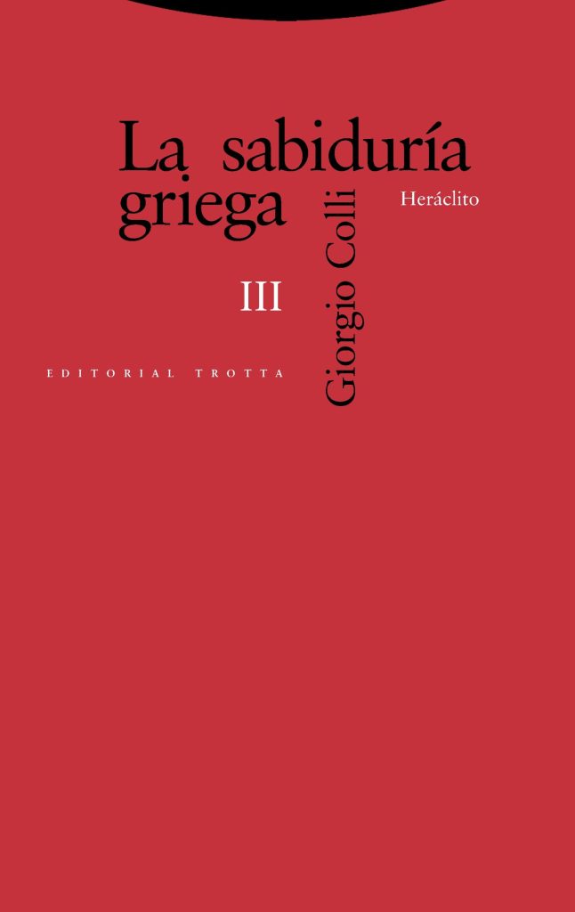 Sabiduría Griega, III : Heráclito