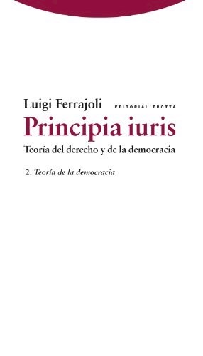 Principia iuris volumen II: teoría de la democracia