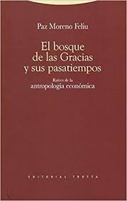 El bosque de las gracias y sus pasatiempos: raíces de la antropología