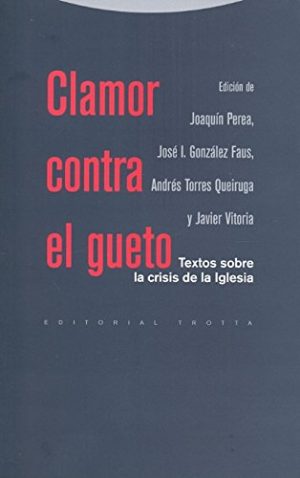 Clamor contra el gueto: textos sobre la crisis de la Iglesia