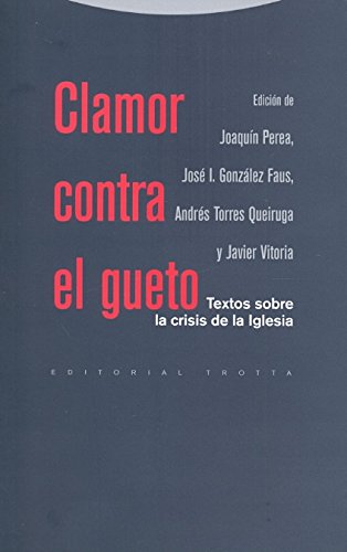Clamor contra el gueto: textos sobre la crisis de la Iglesia