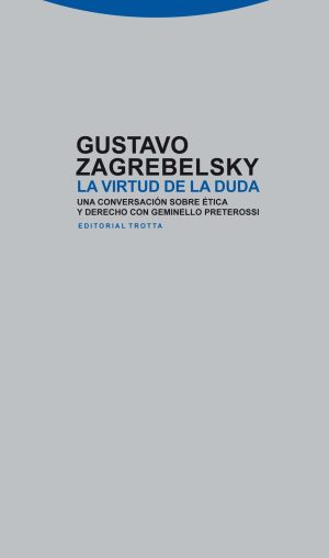 La virtud de la duda: una conversación sobre ética y derecho con Geminello Preterossi