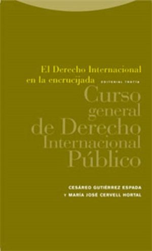Derecho internacional en la encrucijada 3ª Ed.