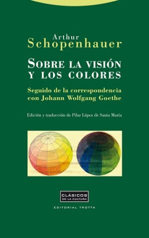 Sobre La Visión Y Los Colores: Seguido De La Correspondencia Con Johan