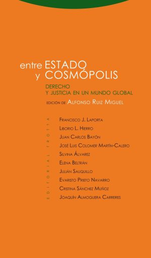 Entre Estado y cosmópolis: derecho y justicia en un mundo global