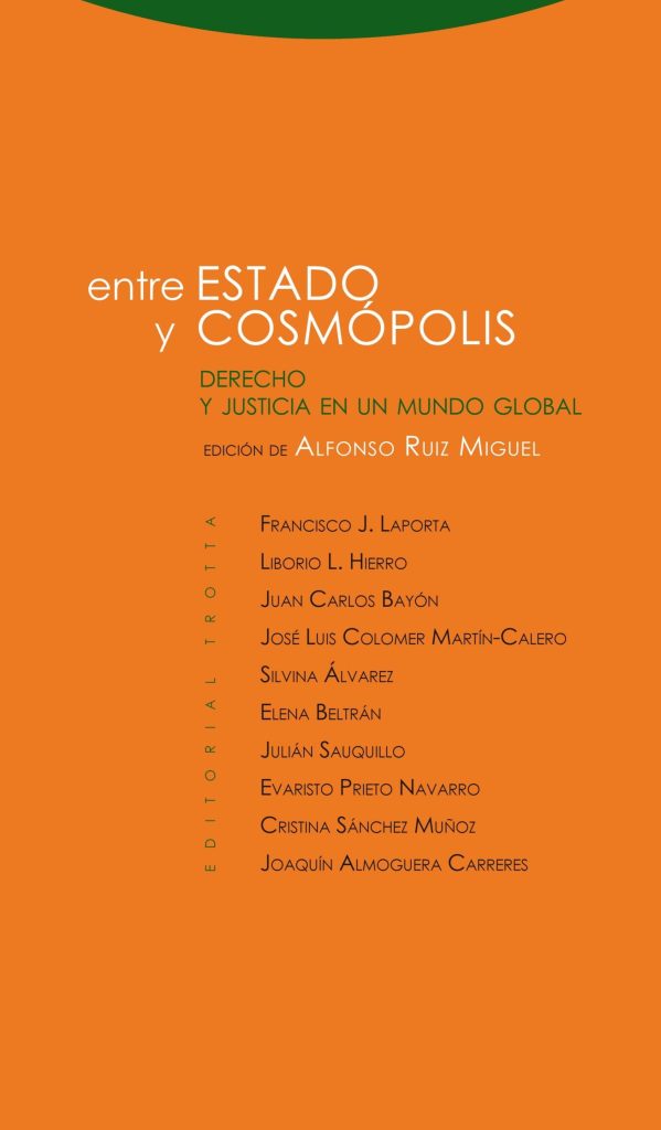 Entre Estado y cosmópolis: derecho y justicia en un mundo global