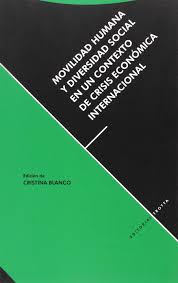 Movilidad Humana Y Diversidad Social: En Un Contexto De Crisis Economi