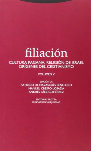 Filiación V : Cultura Pagana, Religión De Israel, Orígenes Del Cristianismo