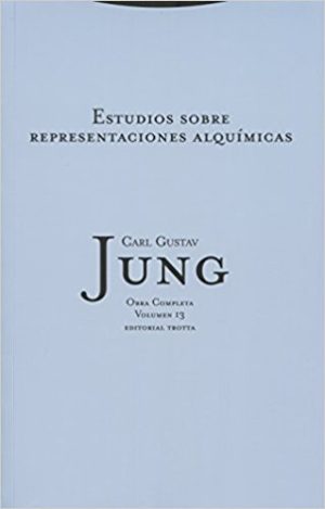 O.C. Jung, 13 : Estudios Sobre Representaciones Alquímicas (T.D.)