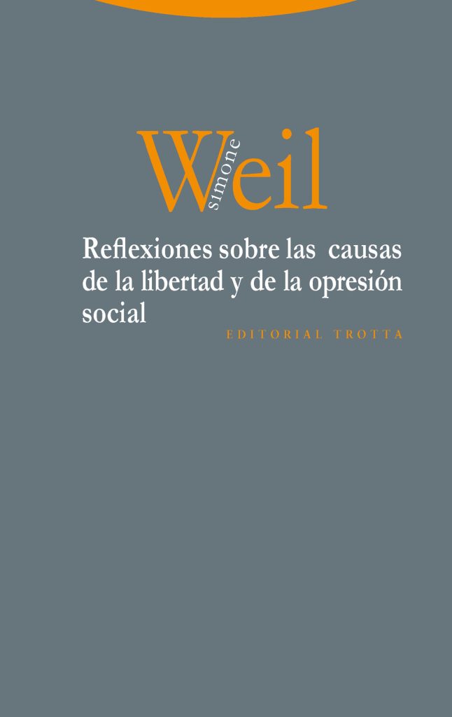 Reflexiones Sobre Las Causas De La Libertad Y De La Opresión Social