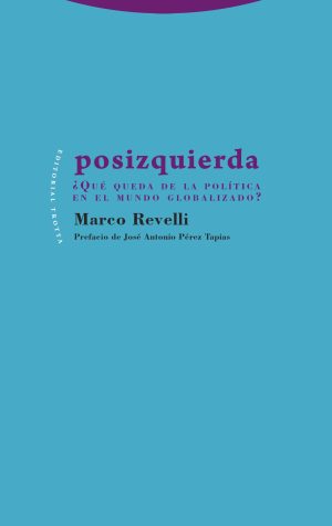Posizquierda: ¿Que quedará de la política en el mundo globalizado?