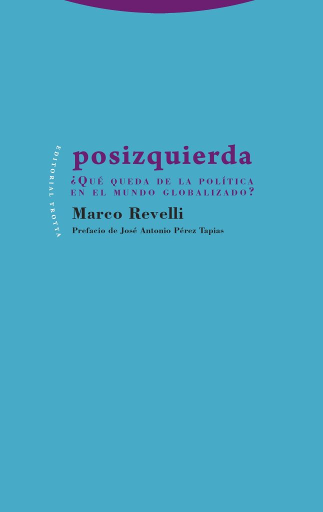 Posizquierda: ¿Que quedará de la política en el mundo globalizado?