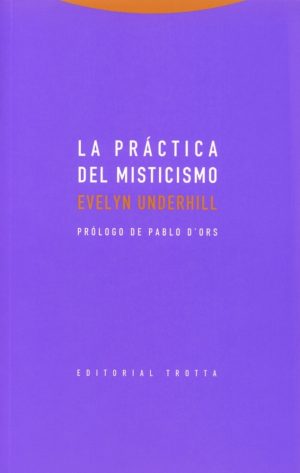 La Práctica Del Misticismo