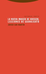 La Nueva Imagen De Husserl : Lecciones De Guanajuato