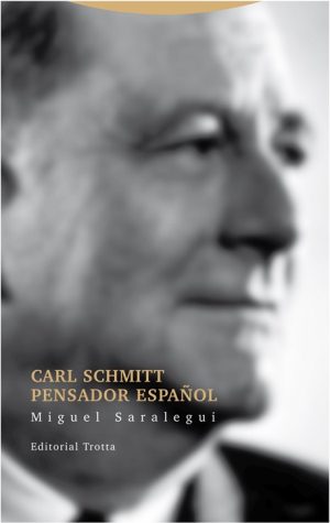 Carl Schmitt: pensador español