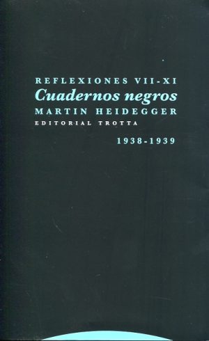 Reflexiones VII-Xi : Cuadernos Negros, 1938-1939