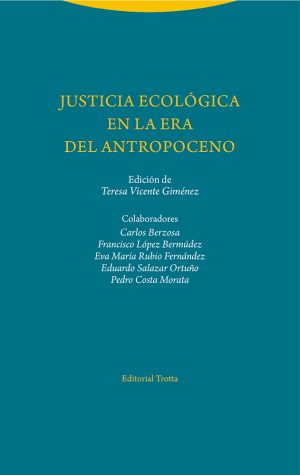 Justicia ecológica en la era del antropoceno