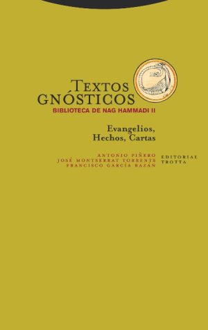 Textos Gnósticos II : Biblioteca De Nag Hammadi II: Evangelios,