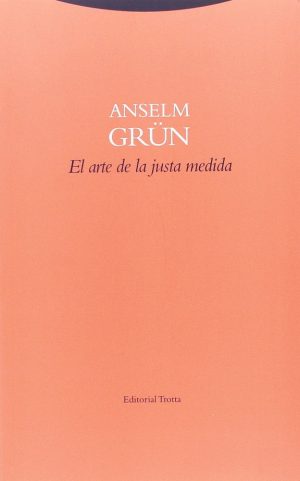 El Arte De La Justa Medida