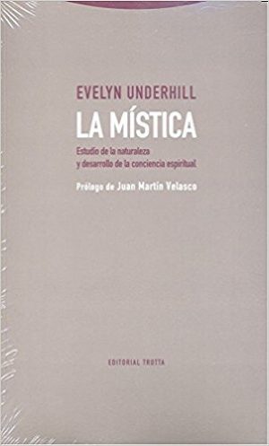 La Mística : Estudio De La Naturaleza Y Desarrollo De La Conciencia