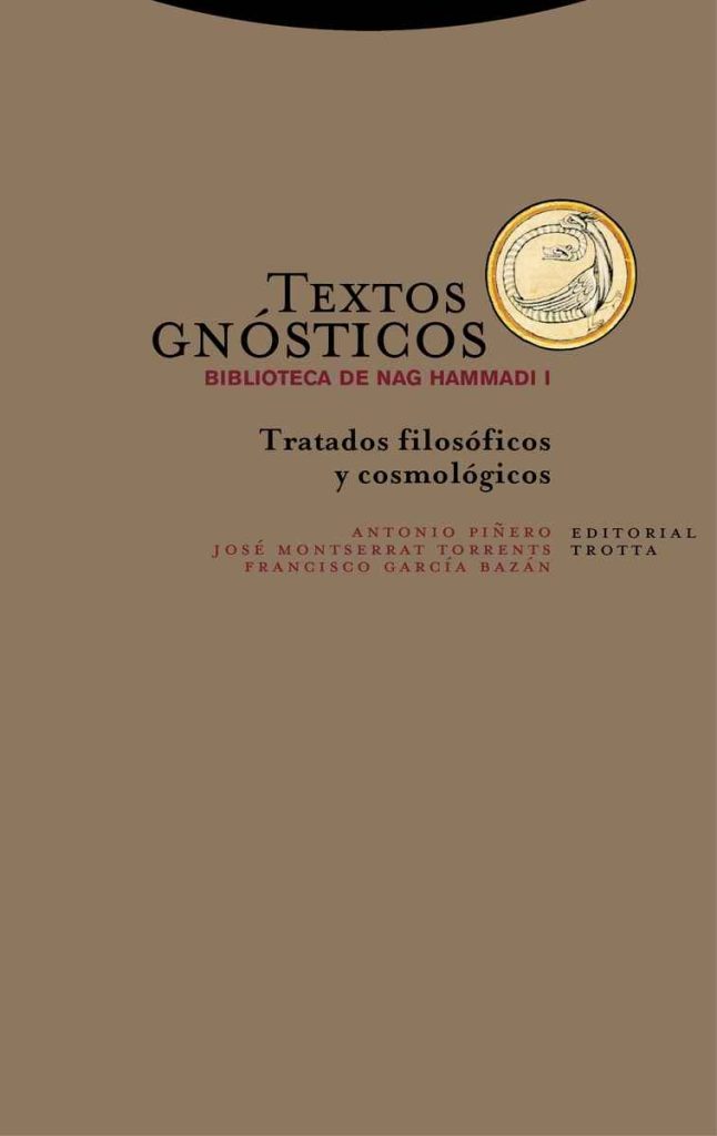 Textos Gnósticos, I : Biblioteca De Nag Hammadi : Tratados Filosóficos