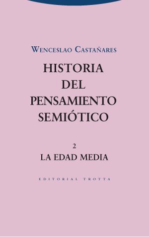 Historia Del Pensamiento Semiótico 2 : La Edad Media