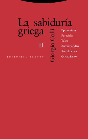 Sabiduría Griega, II : Epimenides, Ferecides, Tales, Anaximandro