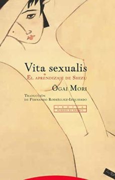 Vita Sexualis : El Aprendizaje De Shizu