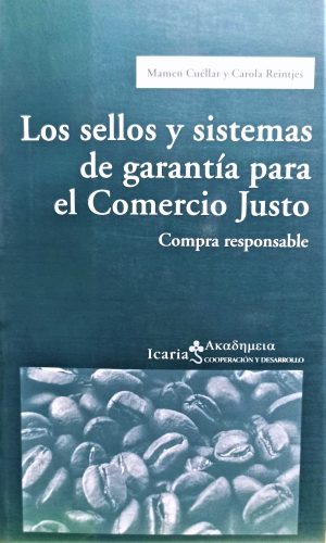 Los Sellos Y Sistemas De Garantía Para El Comercio Justo