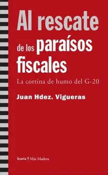 Al Rescate De Los Paraísos Fiscales: La Cortina De Humo Del G-20