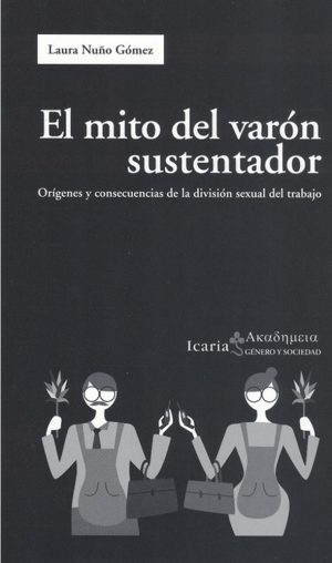 El Mito Del Varón Sustentador