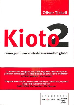 Kioto 2: Como Gestionar El Efecto Invernadero Global