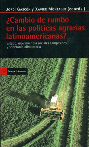 Cambio De Rumbo En Las Políticas Agrarias Latinoamericanas?