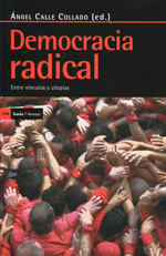 Democracia Radical : Entre Vínculos Y Utopías