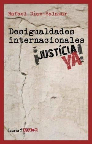 Desigualdades Internacionales : Justicia Ya!