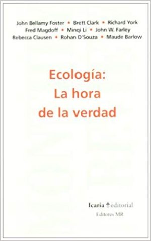 Ecología : La Hora De La Verdad