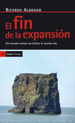 El Fin De La Expansión: Del Mundo-Océano Sin Límites Al Mundo-Isla
