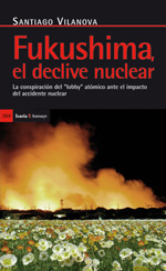 Fukushima : El Declive Nuclear