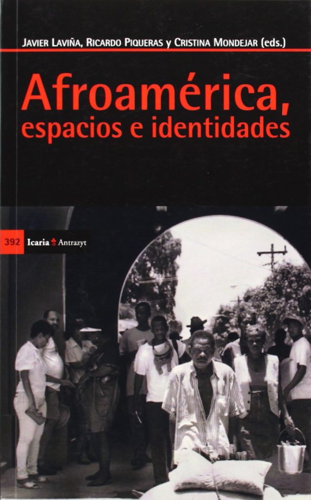 Afroamérica: Espacios E Identidades